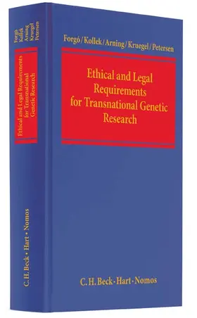 Forgó / Kollek / Arning |  Ethical and Legal Requirements for Transnational Genetic Research | Buch |  Sack Fachmedien
