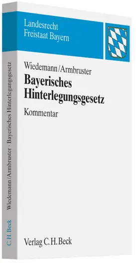 Wiedemann / Armbruster |  Bayerisches Hinterlegungsgesetz | Buch |  Sack Fachmedien
