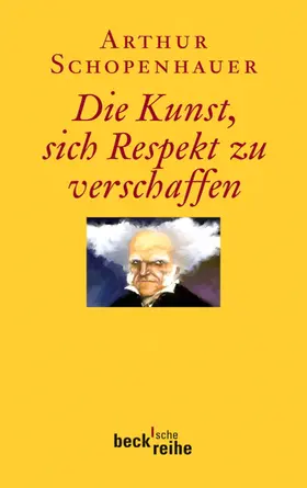 Volpi / Schopenhauer / Ziegler |  Die Kunst, sich Respekt zu verschaffen | eBook | Sack Fachmedien