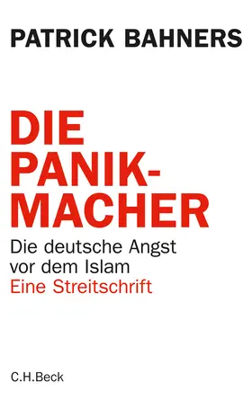 Bahners |  Die Panikmacher | Buch |  Sack Fachmedien