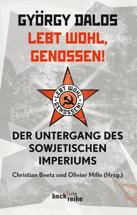Dalos / Beetz / Mille |  Lebt wohl, Genossen! | eBook | Sack Fachmedien