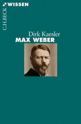 Kaesler |  Max Weber | Buch |  Sack Fachmedien