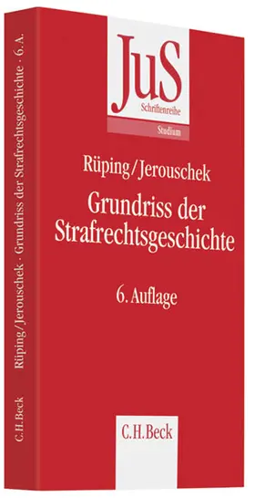 Rüping / Jerouschek |  Grundriss der Strafrechtsgeschichte | Buch |  Sack Fachmedien
