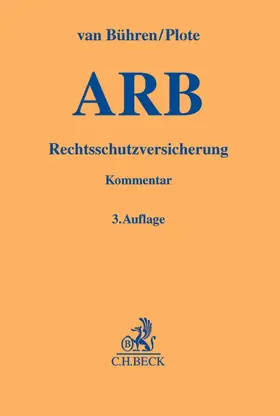 Bühren / Plote / Wendt |  Allgemeine Bedingungen für die Rechtsschutzversicherung | Buch |  Sack Fachmedien