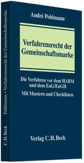 Pohlmann |  Verfahrensrecht der Gemeinschaftsmarke | Buch |  Sack Fachmedien