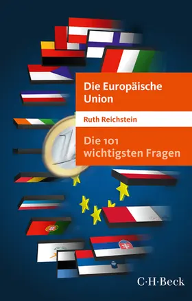 Reichstein |  Die 101 wichtigsten Fragen - Die Europäische Union | eBook | Sack Fachmedien