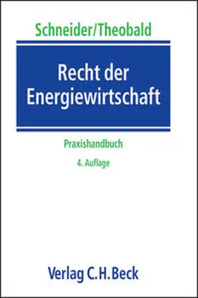 Schneider / Theobald |  Recht der Energiewirtschaft | Buch |  Sack Fachmedien
