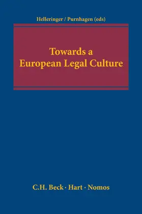 Helleringer / Purnhagen |  Towards a European Legal Culture | Buch |  Sack Fachmedien