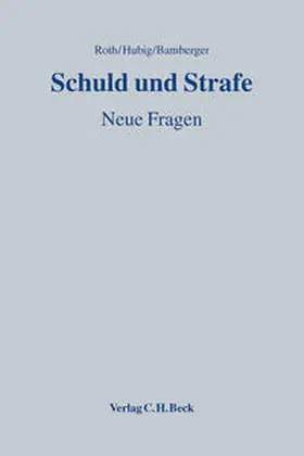 Roth / Hubig / Bamberger |  Schuld und Strafe | Buch |  Sack Fachmedien