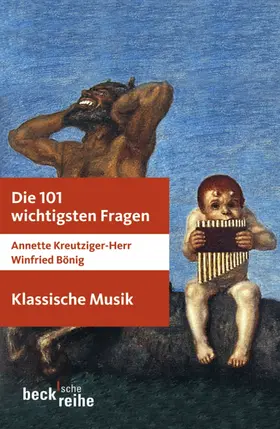 Kreutziger-Herr / Bönig |  Die 101 wichtigsten Fragen: Klassische Musik | eBook | Sack Fachmedien