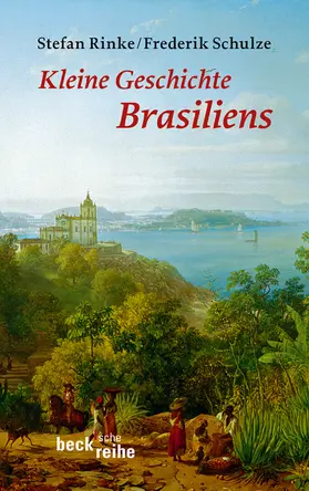 Rinke / Schulze |  Kleine Geschichte Brasiliens | eBook | Sack Fachmedien