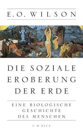 Wilson |  Die soziale Eroberung der Erde | eBook | Sack Fachmedien