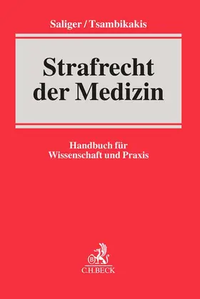 Saliger / Tsambikakis |  Strafrecht der Medizin | Buch |  Sack Fachmedien