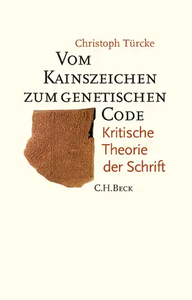 Türcke |  Vom Kainszeichen zum genetischen Code | Buch |  Sack Fachmedien