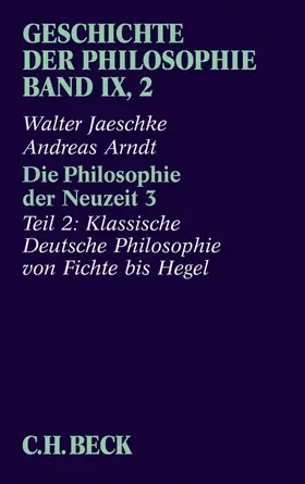 Jaeschke / Arndt |  Geschichte der Philosophie Bd. 9/2: Die Philosophie der Neuzeit 3 | eBook | Sack Fachmedien