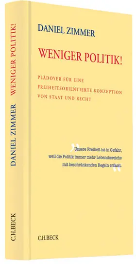 Zimmer | Weniger Politik! | Buch | 978-3-406-65095-6 | sack.de