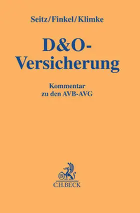 Seitz / Finkel / Klimke |  D&O-Versicherung | Buch |  Sack Fachmedien