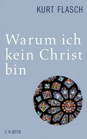 Flasch |  Warum ich kein Christ bin | eBook | Sack Fachmedien