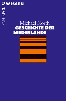 North |  Geschichte der Niederlande | Buch |  Sack Fachmedien