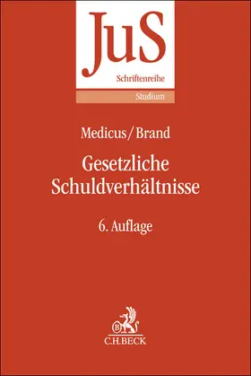 Medicus / Brand |  Gesetzliche Schuldverhältnisse | Buch |  Sack Fachmedien