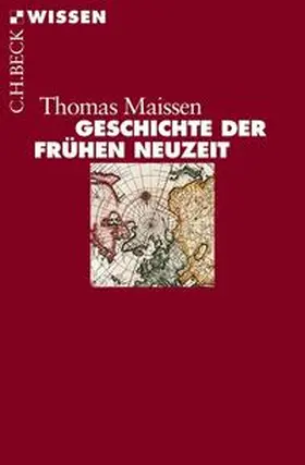 Maissen | Geschichte der Frühen Neuzeit | Buch | 978-3-406-65472-5 | www2.sack.de