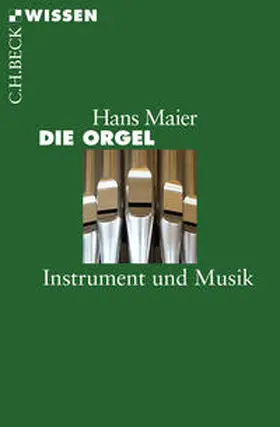 Maier |  Die Orgel | Buch |  Sack Fachmedien