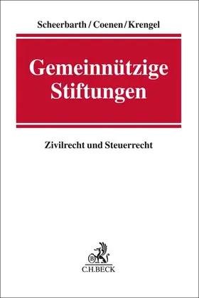 Scheerbarth / Coenen / Krengel  | Gemeinnützige Stiftungen | Buch | 978-3-406-65657-6 | sack.de