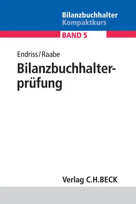 Endriss / Raabe |  Bilanzbuchhalterprüfung | Buch |  Sack Fachmedien