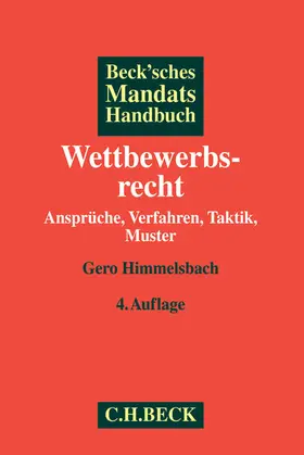 Himmelsbach |  Beck'sches Mandatshandbuch Wettbewerbsrecht | Buch |  Sack Fachmedien