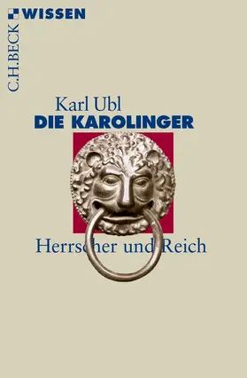 Ubl |  Die Karolinger | Buch |  Sack Fachmedien