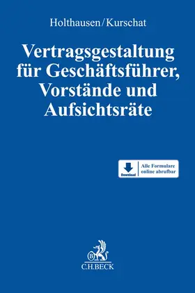 Holthausen / Schmid |  Vertragsgestaltung für Geschäftsführer, Vorstände und Aufsichtsräte | Buch |  Sack Fachmedien