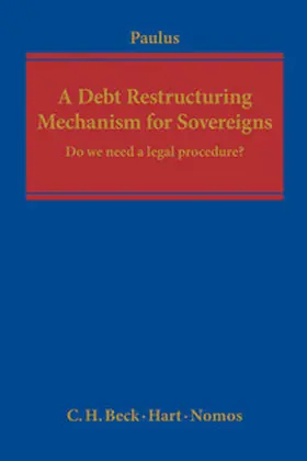 Paulus |  A Debt Restructuring Mechanism for Sovereigns | Buch |  Sack Fachmedien