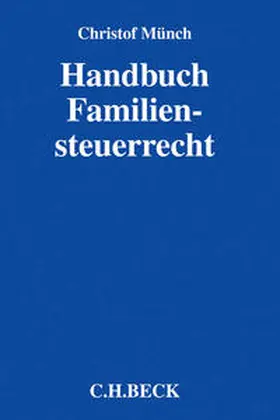 Münch |  Handbuch Familiensteuerrecht | Buch |  Sack Fachmedien