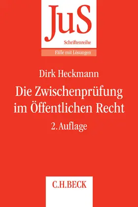 Heckmann |  Die Zwischenprüfung im Öffentlichen Recht | Buch |  Sack Fachmedien