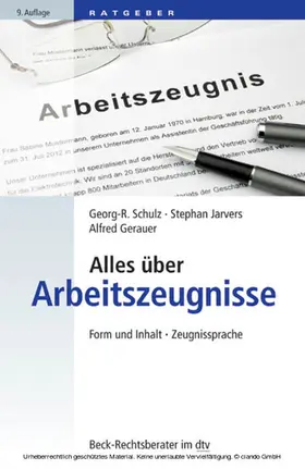 Schulz / Jarvers / Gerauer |  Alles über Arbeitszeugnisse | eBook | Sack Fachmedien