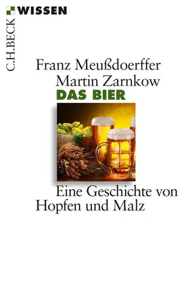 Meußdoerffer / Zarnkow |  Das Bier | Buch |  Sack Fachmedien