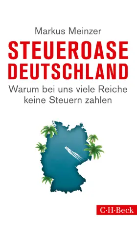 Meinzer |  Steueroase Deutschland | eBook | Sack Fachmedien