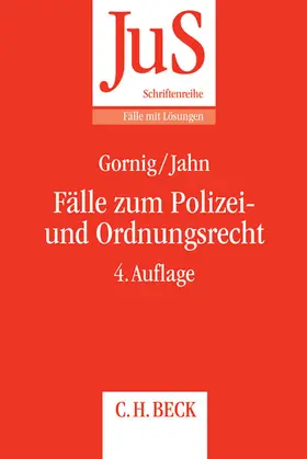 Gornig / Jahn |  Fälle zum Polizei- und Ordnungsrecht | Buch |  Sack Fachmedien