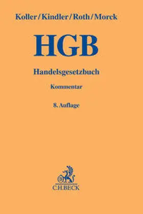 Koller / Kindler / Roth | Handelsgesetzbuch | Buch | 978-3-406-66833-3 | sack.de