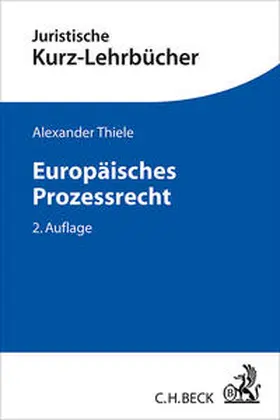 Thiele |  Europäisches Prozessrecht | Buch |  Sack Fachmedien