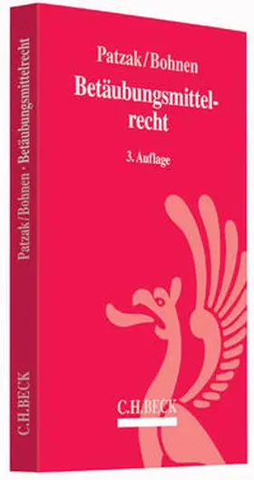 Patzak / Bohnen |  Betäubungsmittelrecht | Buch |  Sack Fachmedien