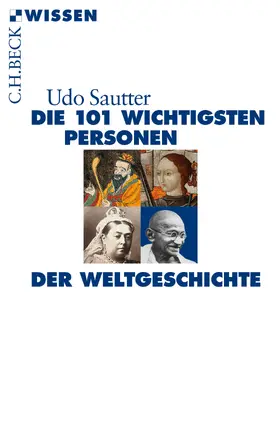 Sautter |  Die 101 wichtigsten Personen der Weltgeschichte | Buch |  Sack Fachmedien