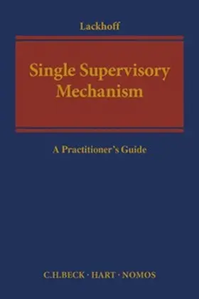 Lackhoff |  Single Supervisory Mechanism  | Buch |  Sack Fachmedien