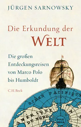 Sarnowsky |  Die Erkundung der Welt | Buch |  Sack Fachmedien