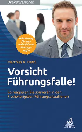 Hettl |  Vorsicht Führungsfalle! | Buch |  Sack Fachmedien
