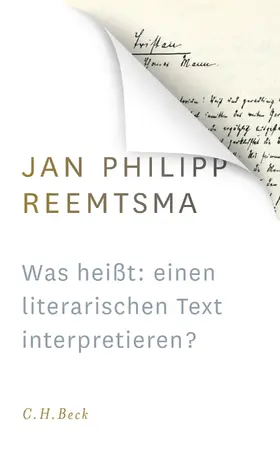 Reemtsma |  Was heißt: einen literarischen Text interpretieren? | eBook | Sack Fachmedien