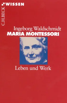 Waldschmidt |  Maria Montessori | eBook | Sack Fachmedien