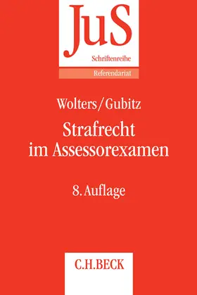 Wolters / Gubitz |  Strafrecht im Assessorexamen | Buch |  Sack Fachmedien