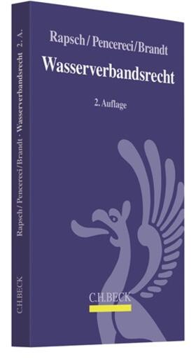 Rapsch / Pencereci / Brandt |  Wasserverbandsrecht | Buch |  Sack Fachmedien