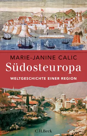 Calic |  Südosteuropa | Buch |  Sack Fachmedien